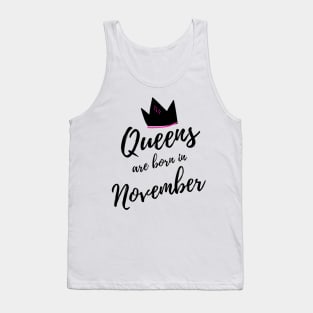 Queens are Born In November. Happy Birthday! Tank Top